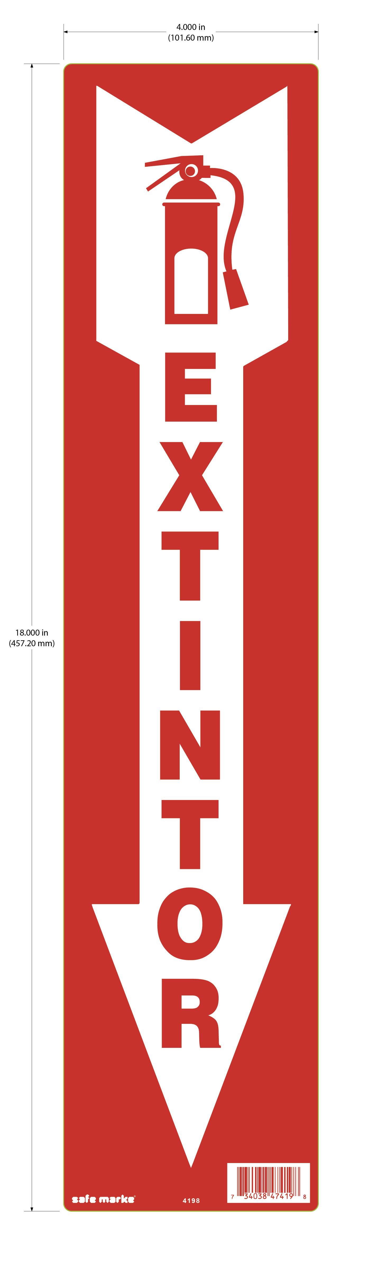 Vertical EXTINTOR sign with white downward arrow, red text, and extinguisher icon, 4 x 18 inches