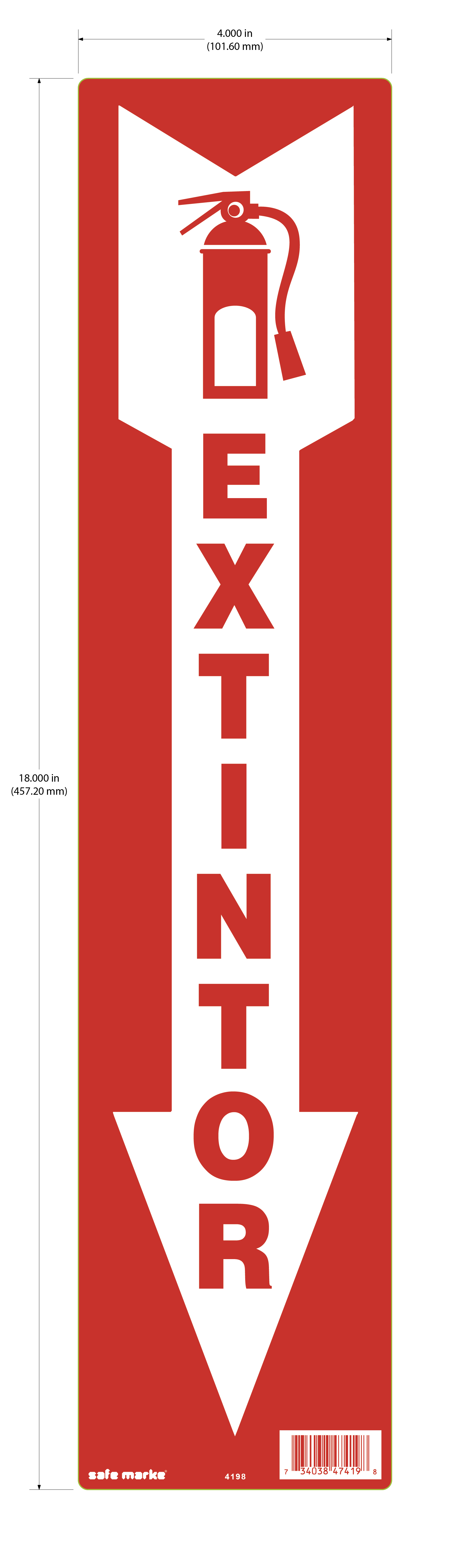 Vertical EXTINTOR sign with white downward arrow, red text, and extinguisher icon, 4 x 18 inches
