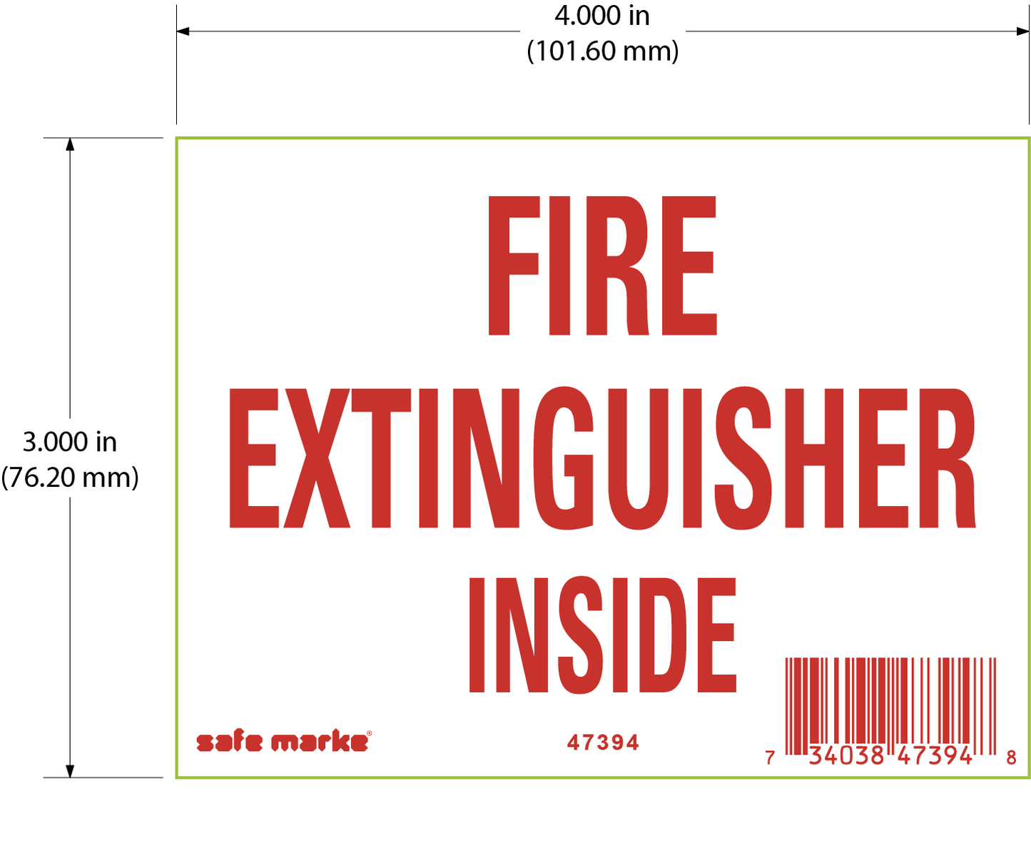 Fire Extinguisher Inside vinyl safety sign with red text on white background, 3 x 4 inches
